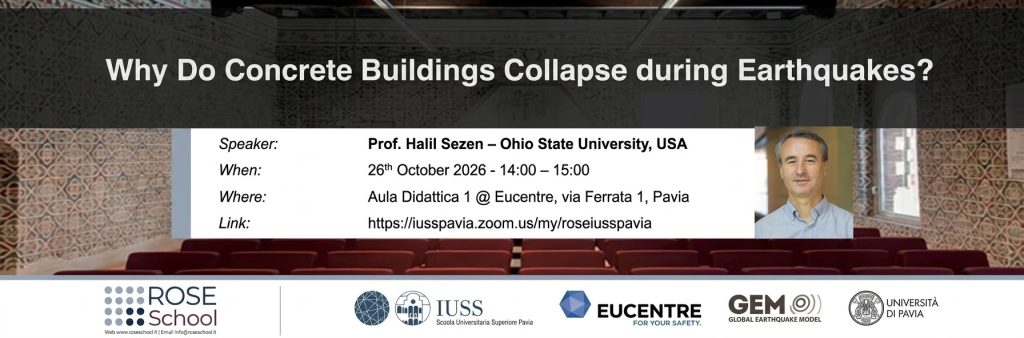 Why Do Reinforced Concrete Buildings Collapse during Earthquakes? ROSE Lecture by Prof. Halil Sezen banner